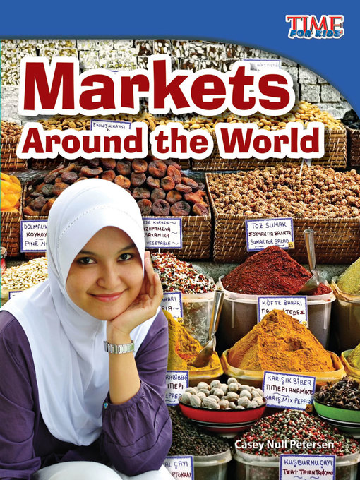 Casey Null Petersen创作的Markets Around the World作品的详细信息 - 可供借阅